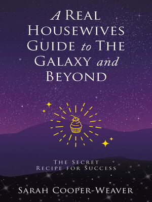 cover image of A Real Housewives Guide to the Galaxy and Beyond